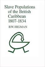 Slave Populations of the British Caribbean, 1807-1834