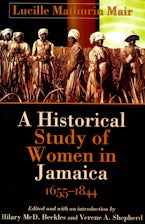 A Historical Study of Women in Jamaica, 1655-1844