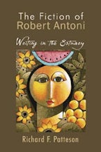 The Fiction of Robert Antoni