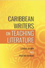 Caribbean Writers on Teaching Literature