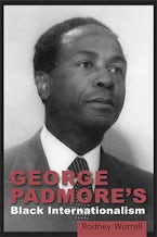 George Padmores Black Internationalism