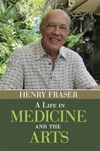A Life in Medicine and the Arts
