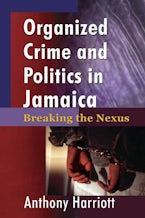 Organized Crime and Politics in Jamaica